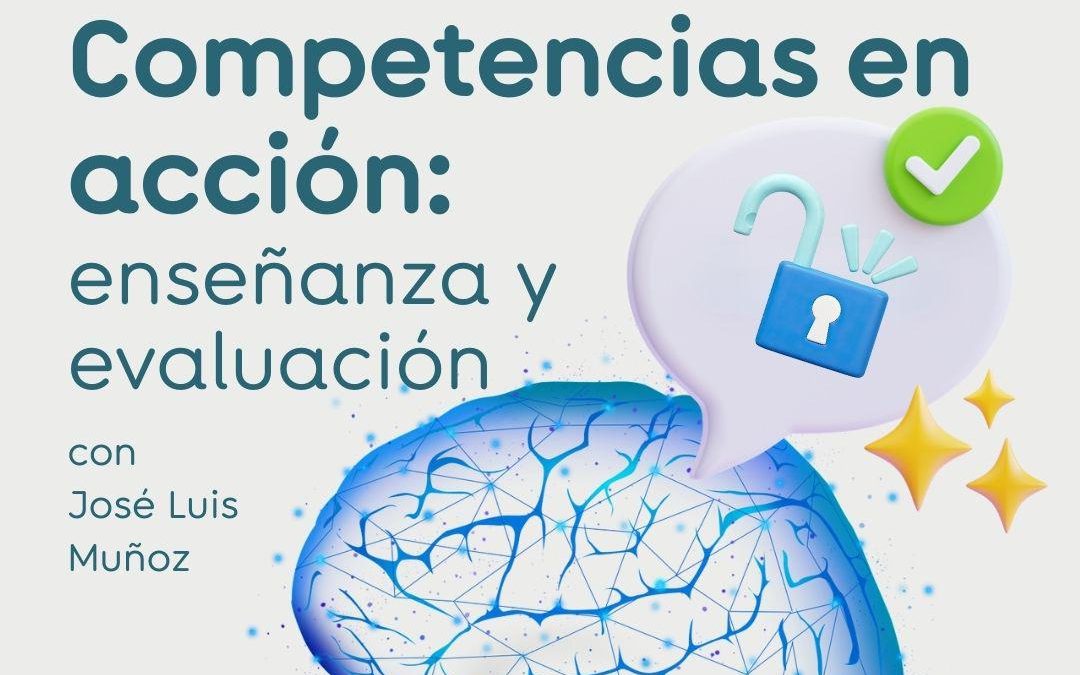 Competencias en acción: enseñanza y evaluación